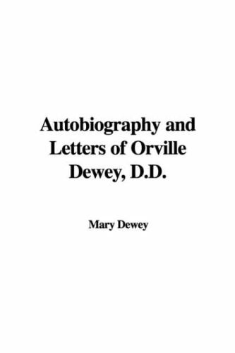 Autobiography and Letters of Orville Dew