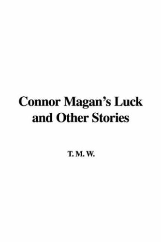 Connor Magan's Luck and Other Stories