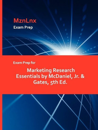 Exam Prep for Marketing Research Essentials by Mcdaniel, Jr and Gates
