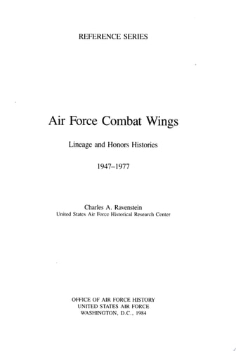Air Force combat wings : lineage and honors histories 1947-1977