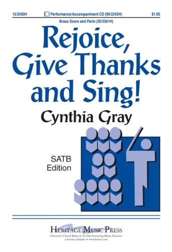 Rejoice, Give Thanks and Sing!