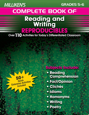 Milliken's Complete Book of Reading and Writing Reproducibles - Grades 5-6