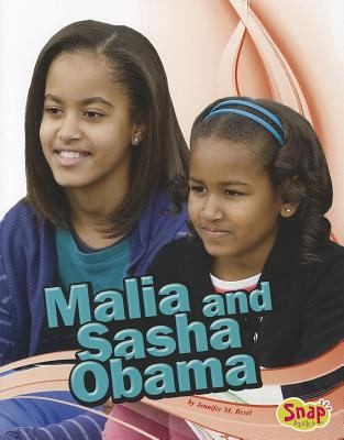 Malia and Sasha Obama
            
                Snap Books Star Biographies