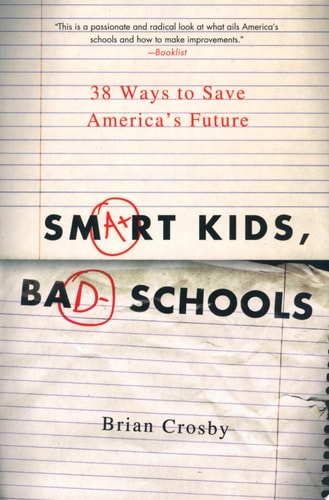 Smart Kids, Bad Schools