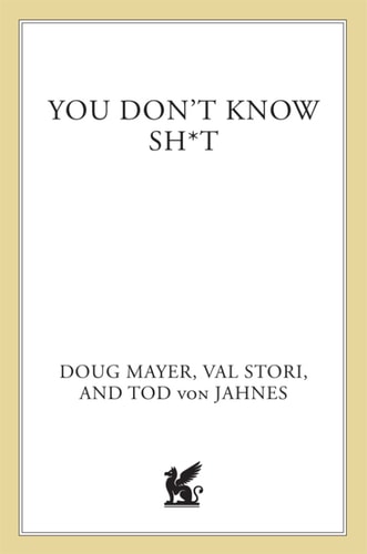 You Don't Know Sh*t