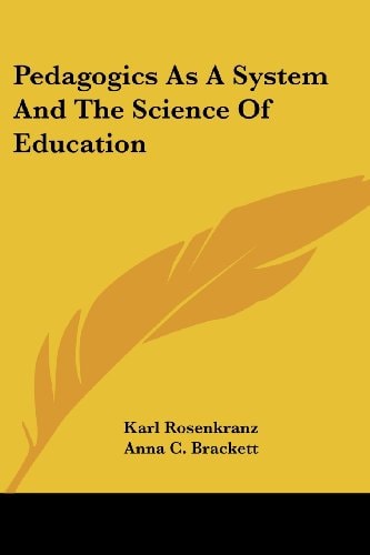 Pedagogics As A System And The Science Of Education