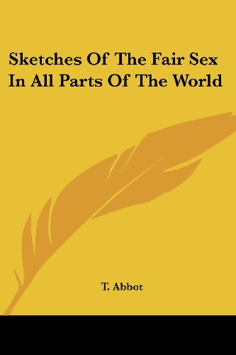 Sketches Of The Fair Sex In All Parts Of The World