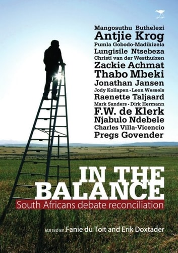 In the Balance: South Africans Debate Reconciliation