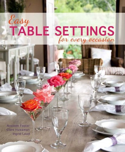 Easy Table Settings for Every Occasions