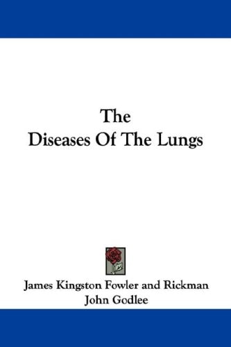 The Diseases of the Lungs