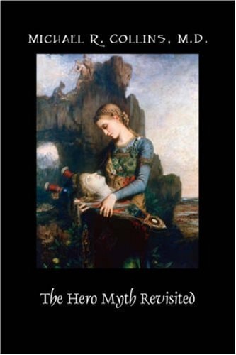 The Hero Myth Revisited