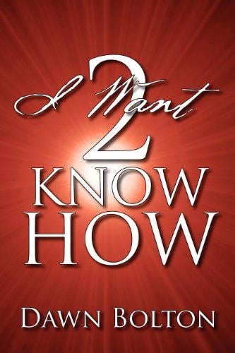 I Want 2 Know How