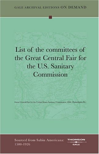 List of the committees of the Great Central Fair for the U.S. Sanitary Commission