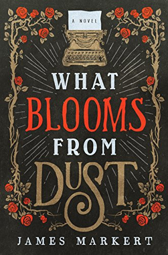 What Blooms from Dust