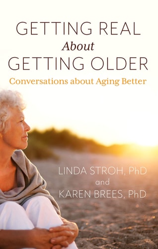 Getting Real about Getting Older