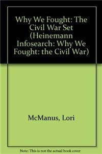Why We Fought: The Civil War