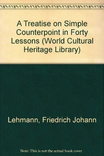 Treatise on Simple Counterpoint in Forty Lessons