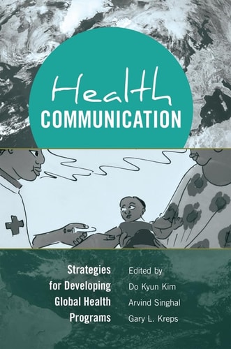 Health Communication Strategies for Developing Global Health Programs