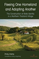 Fleeing One Homeland and Adopting Another The Construction of State Identity in a Northern Thailand Village