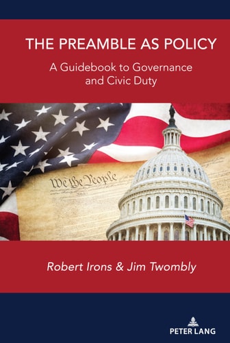 The Preamble as Policy A Guidebook to Governance and Civic Duty