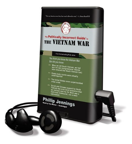 The Politically Incorrect Guide to the Vietnam War: Library Edition