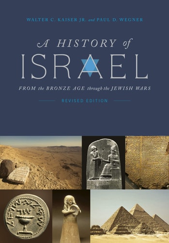 A History of Israel From the Bronze Age Through the Jewish Wars