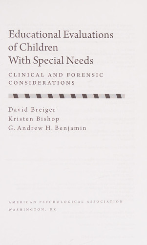 Educational Evaluations of Children with Special Needs Clinical and Forensic Considerations