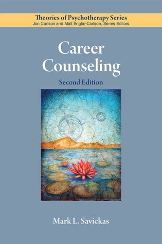 Career Counseling (Theories of Psychotherapy Series®)