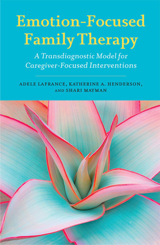 Emotion-Focused Family Therapy