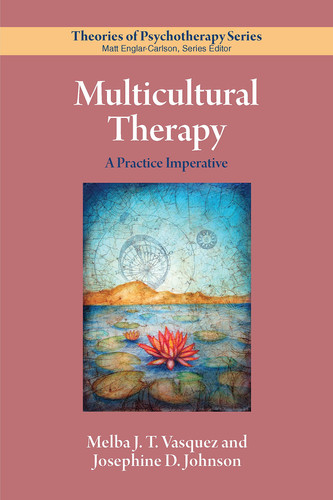 Multicultural Therapy A Practice Imperative