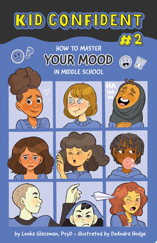 How to Master Your Mood in Middle School Kid Confident Book 2