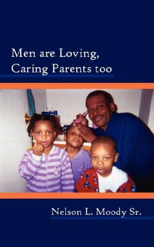 Men Are Loving Caring Parents Too