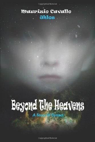 Beyond the Heavens A Story of Contact