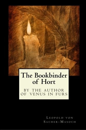 The Bookbinder of Hort: By the Author of Venus in Furs