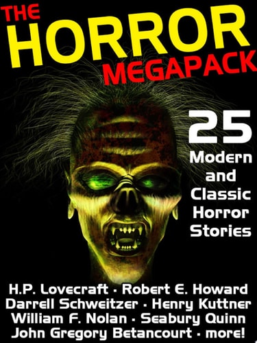 The Horror Megapack: 25 Classic and Modern Horror Stories