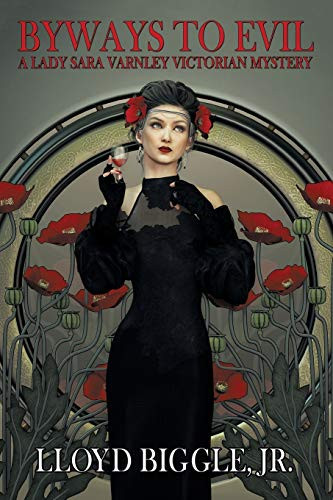 Byways to Evil A Lady Sara Varnley Victorian Mystery