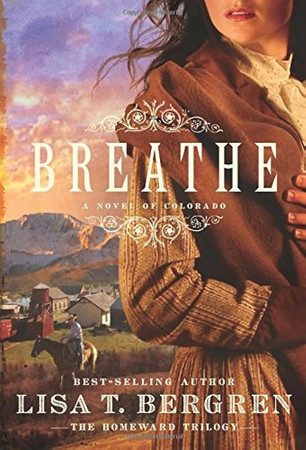 Breathe: A Novel of Colorado