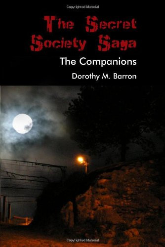 The Secret Society Saga The Companions