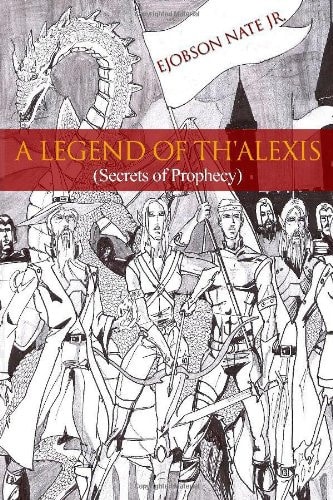 A LEGEND of TH'ALEXIS (Secrets of Prophecy)