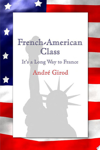 French-American Class It's a Long Way to France