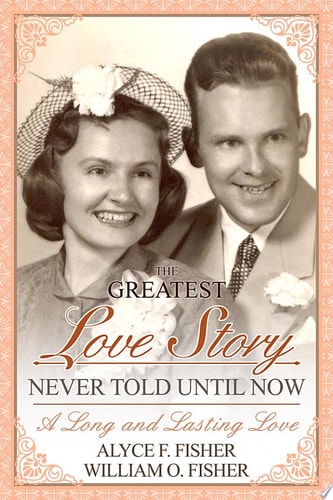 The Greatest Love Story Never Told Until Now A Long and Lasting Love