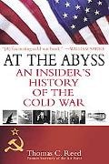 At the Abyss: An Insider's History of the Cold War