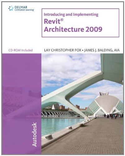Introducing and Implementing Revit Architecture 2009