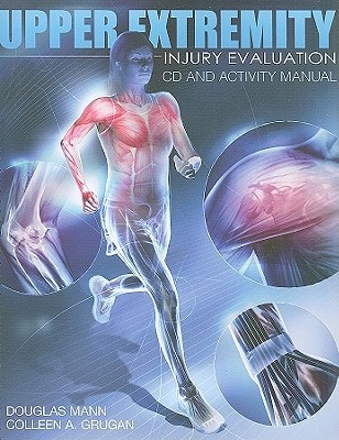 Upper Extremity Injury Evaluation CD and Activity Manual