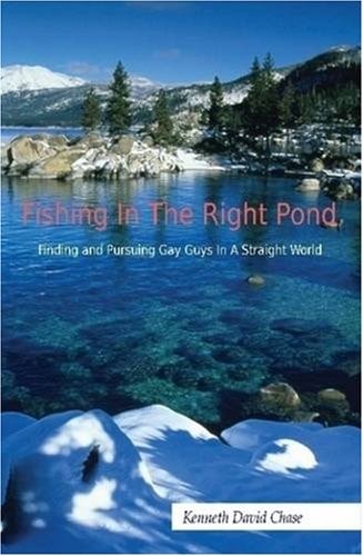 Fishing in the Right Pond: Finding and Pursuing Gay Guys in a Straight World