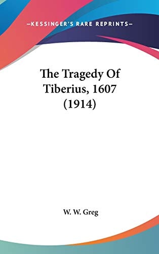 The Tragedy of Tiberius, 1607