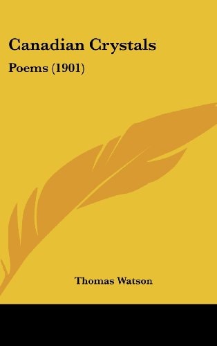 Canadian Crystals Poems (1901)