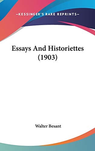 Essays And Historiettes (1903)