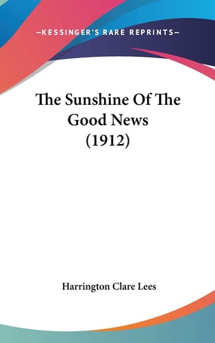 The Sunshine Of The Good News (1912)