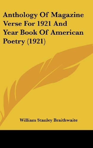 Anthology Of Magazine Verse For 1921 And Year Book Of American Poetry (1921)
